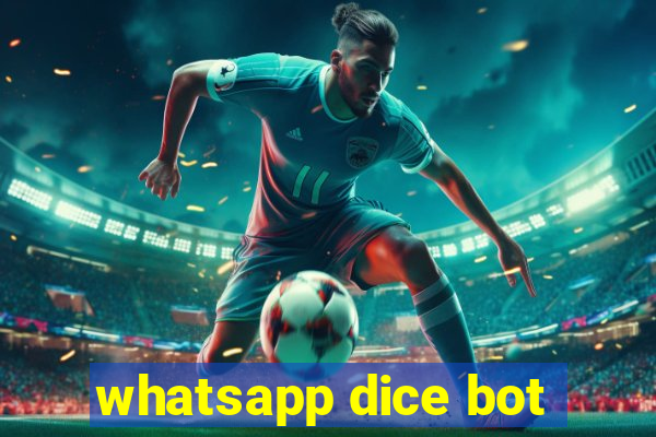 whatsapp dice bot