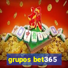 grupos bet365