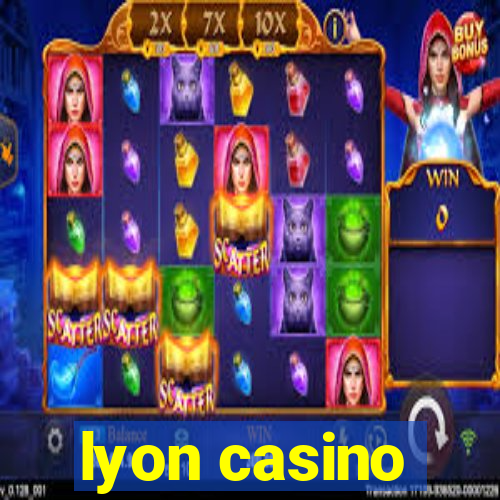 lyon casino