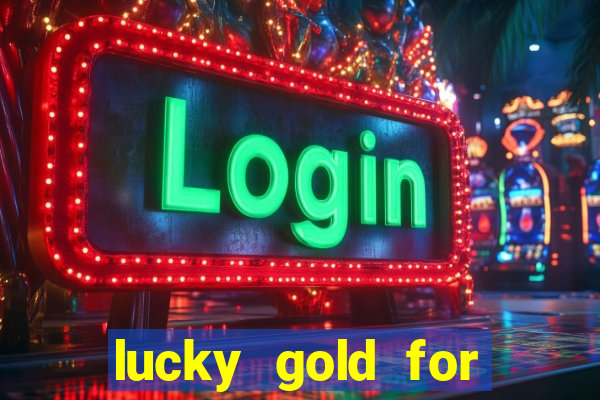 lucky gold for money winner