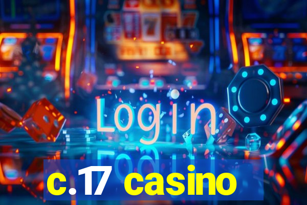 c.17 casino