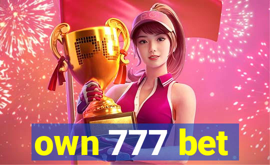 own 777 bet