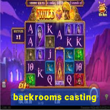 backrooms casting