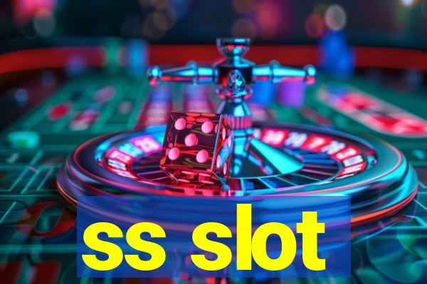 ss slot