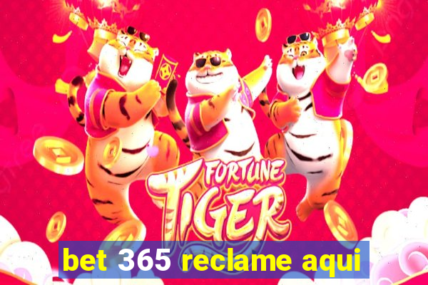 bet 365 reclame aqui