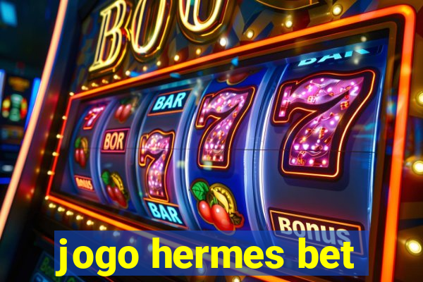 jogo hermes bet