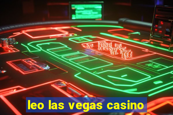 leo las vegas casino