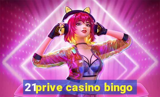 21prive casino bingo