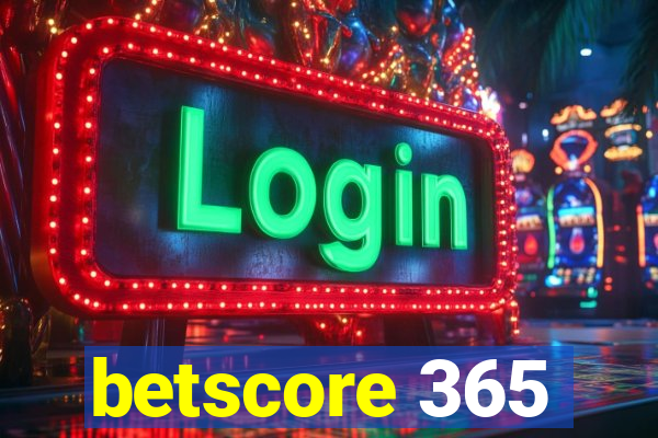 betscore 365