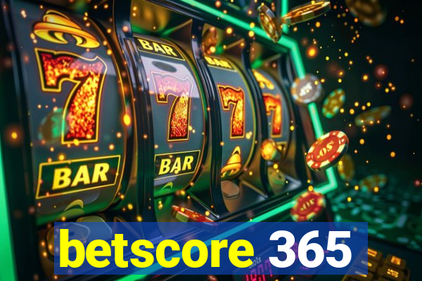 betscore 365