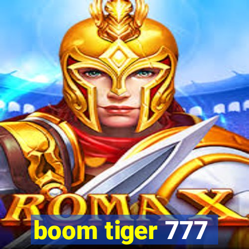 boom tiger 777