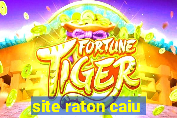 site raton caiu