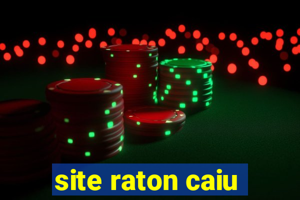 site raton caiu