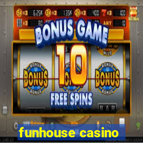 funhouse casino