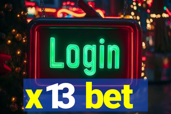 x13 bet