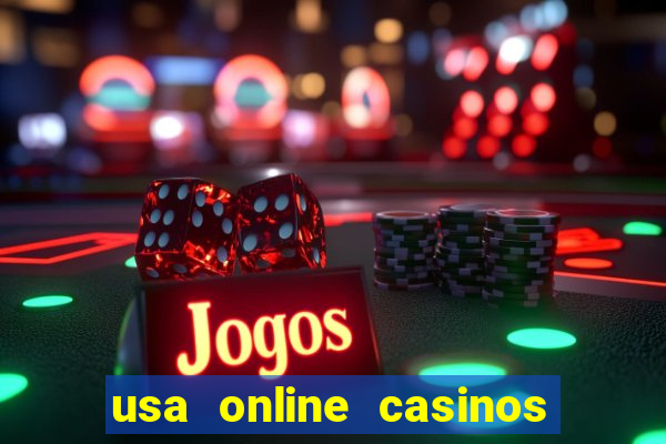 usa online casinos real money