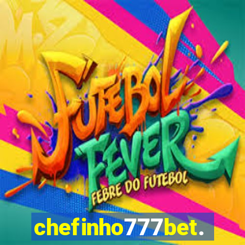 chefinho777bet.com