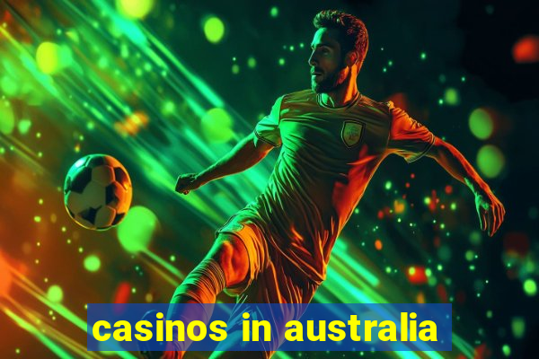 casinos in australia