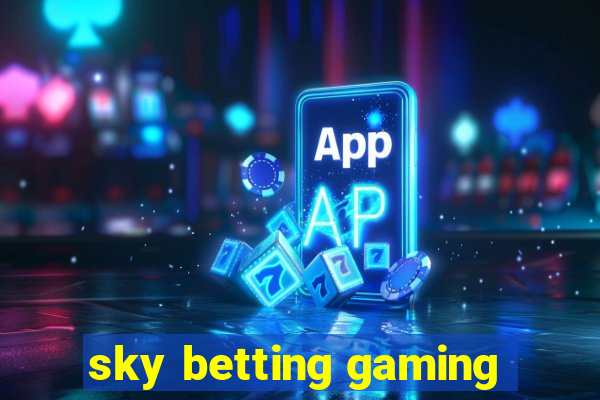 sky betting gaming