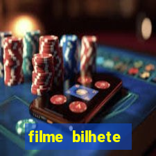 filme bilhete premiado completo dublado