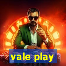 vale play