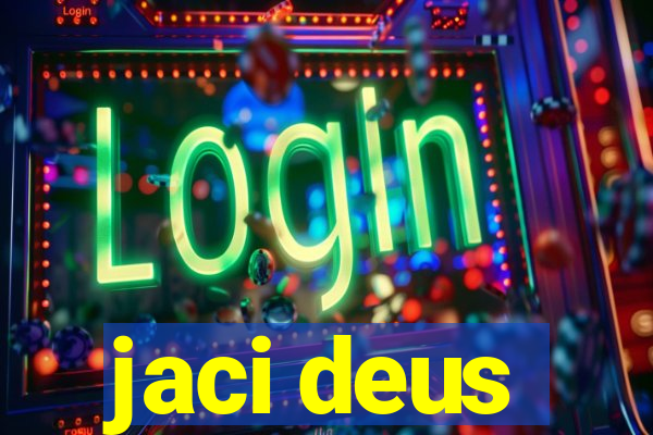 jaci deus