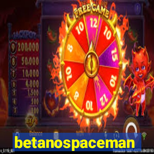 betanospaceman