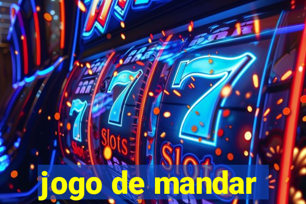 jogo de mandar