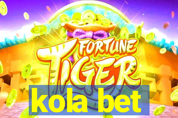 kola bet