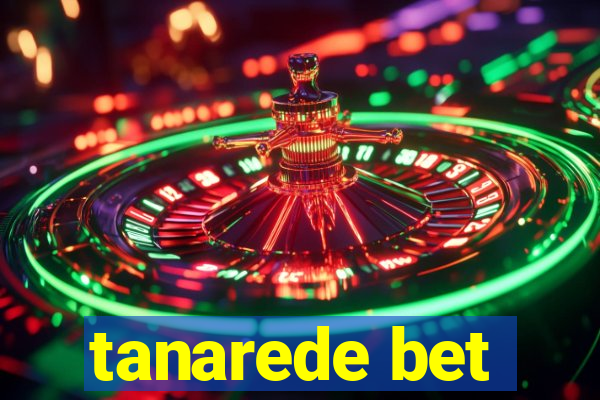 tanarede bet