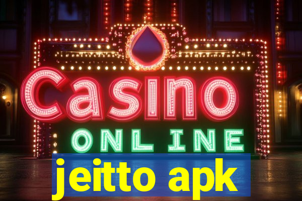 jeitto apk