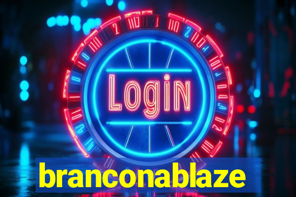 branconablaze