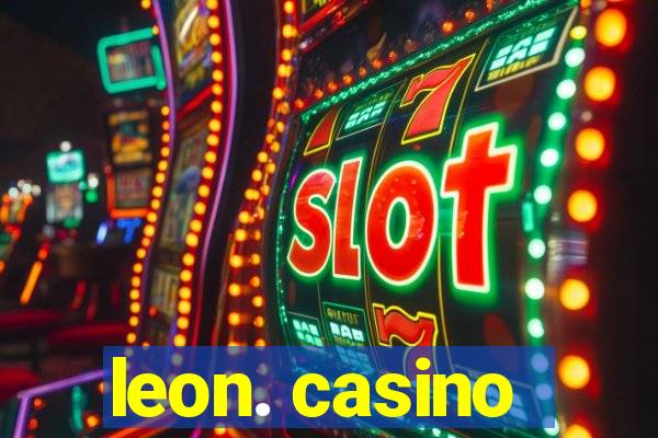 leon. casino