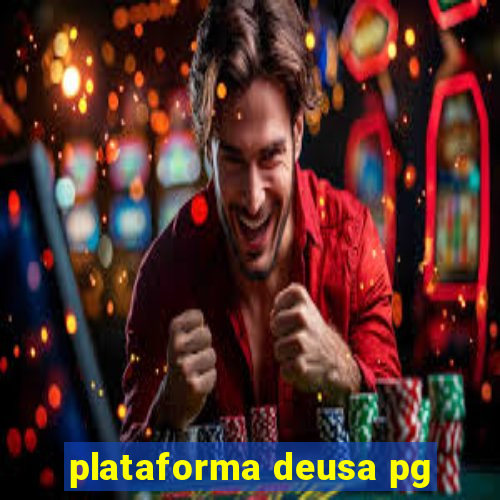 plataforma deusa pg