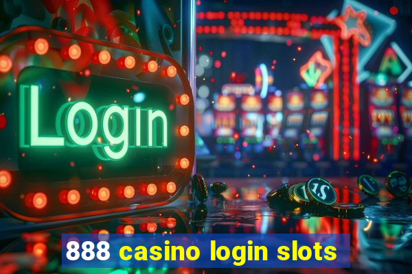 888 casino login slots