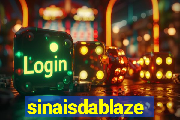 sinaisdablaze