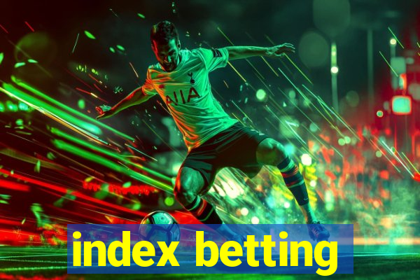 index betting