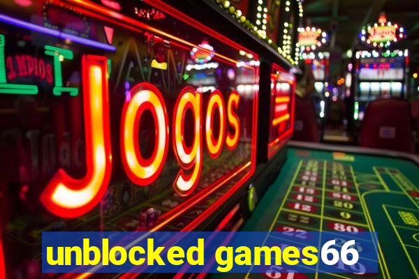 unblocked games66