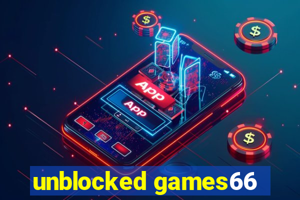 unblocked games66