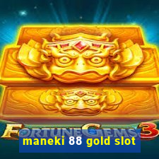 maneki 88 gold slot