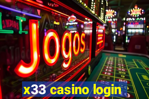 x33 casino login