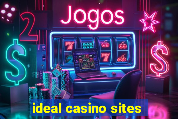 ideal casino sites