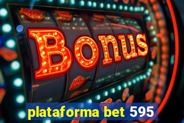 plataforma bet 595