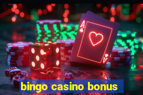 bingo casino bonus