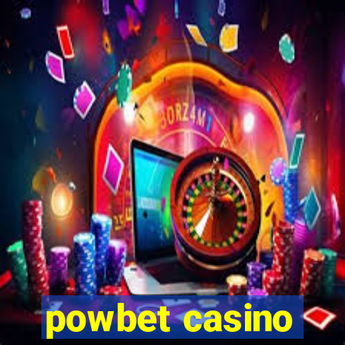 powbet casino