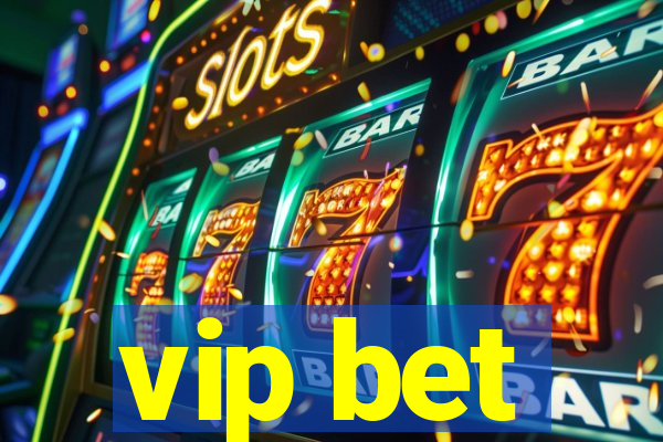 vip bet