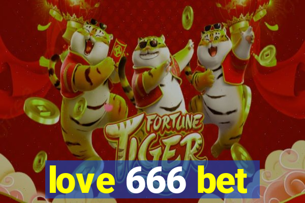 love 666 bet