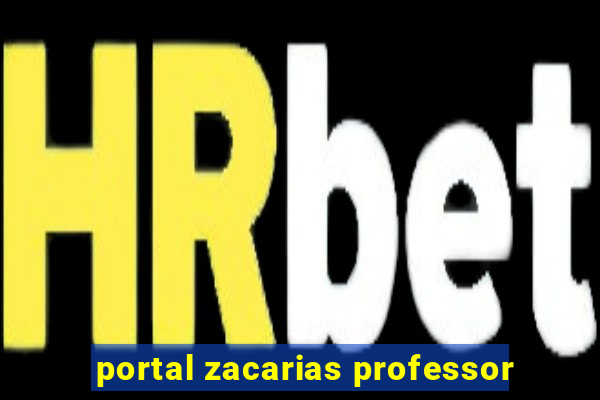 portal zacarias professor