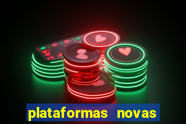 plataformas novas de slots