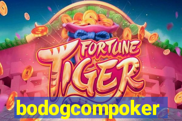 bodogcompoker